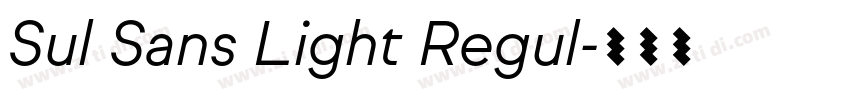 Sul Sans Light Regul字体转换 Sul Sans Light Regul字体转换